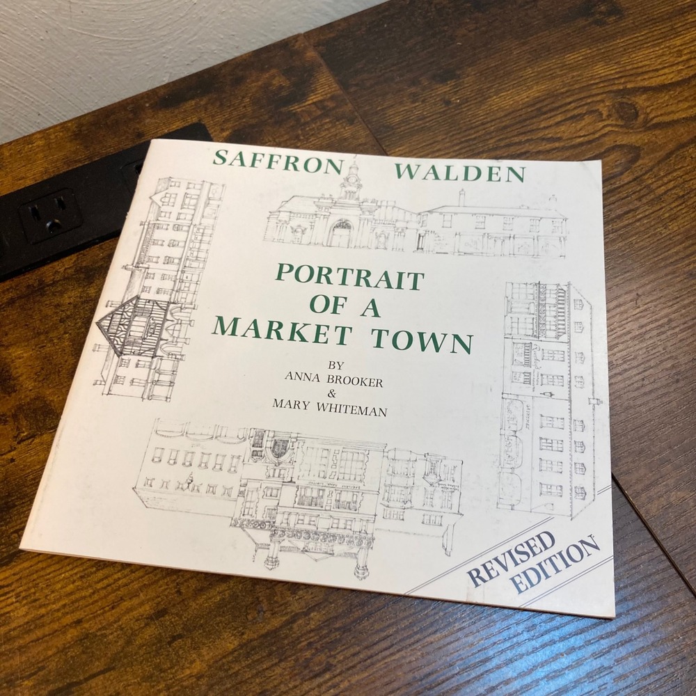 Saffron Walden Portrait of a Market Town Essex England Drawings History Book